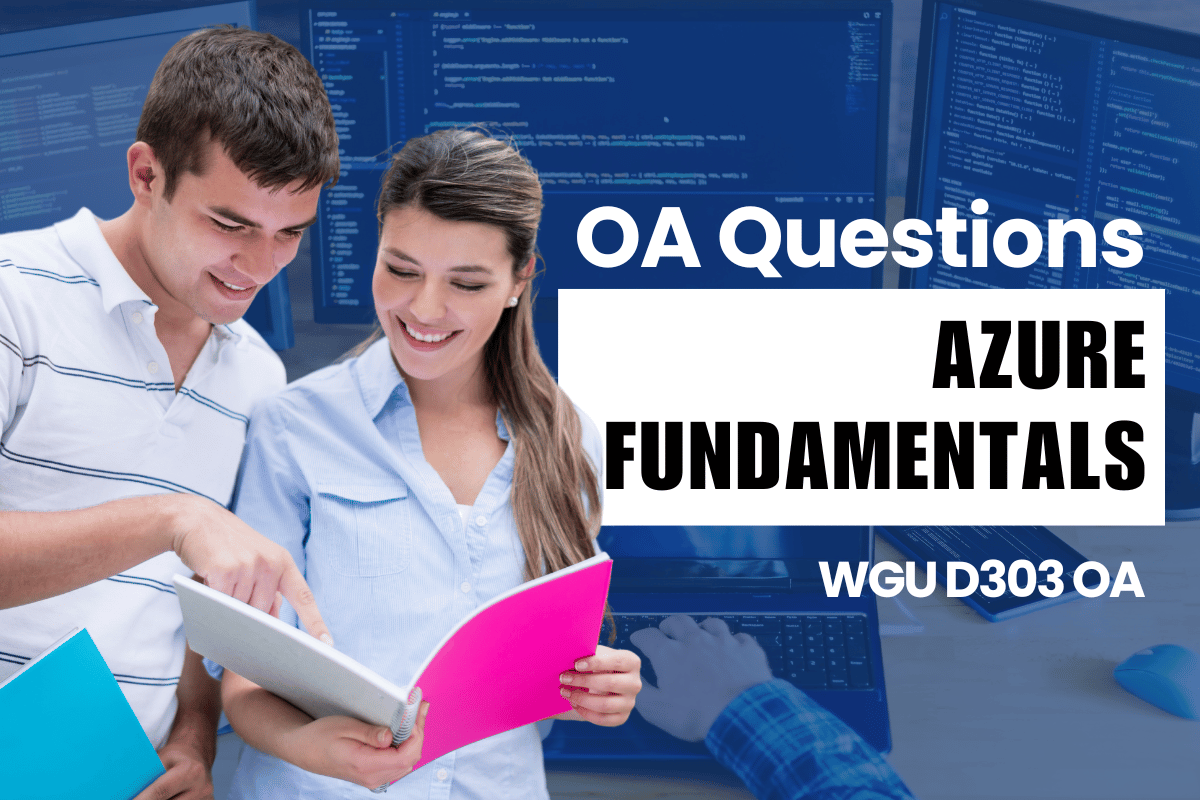 250 WGU D303 OA Questions and Answers