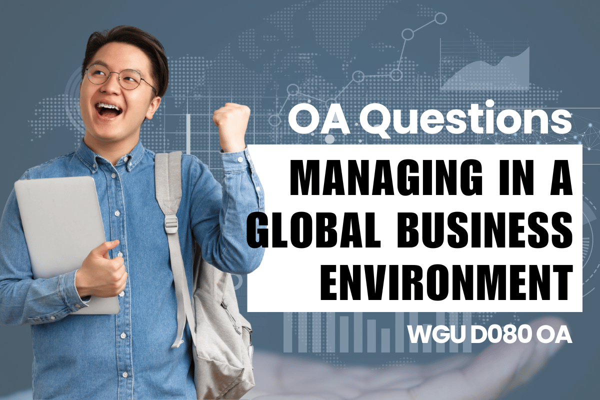 250 WGU D080 OA Questions and Answers