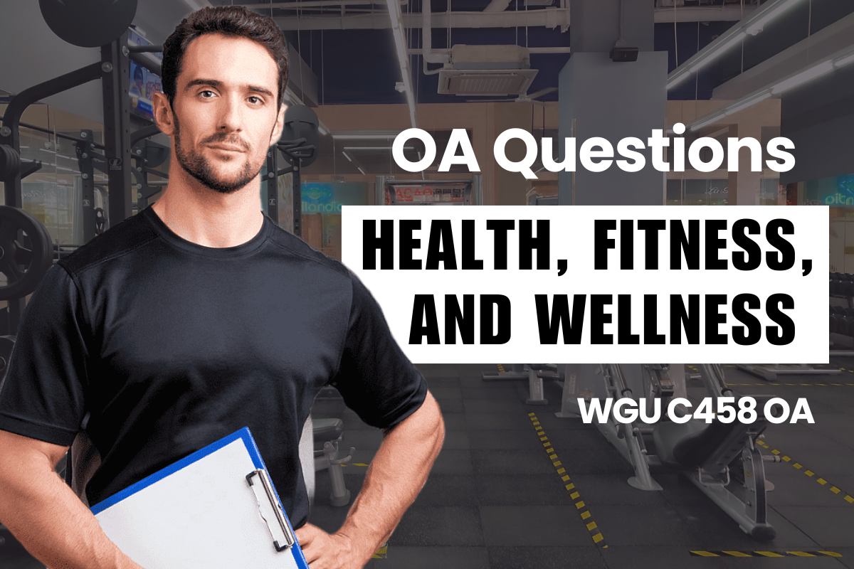 250 WGU C458 OA Questions and Answers